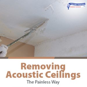 Removing Acoustic Ceilings – The Painless Way