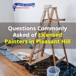 Questions Commonly Asked of Licensed Painters in Pleasant Hill