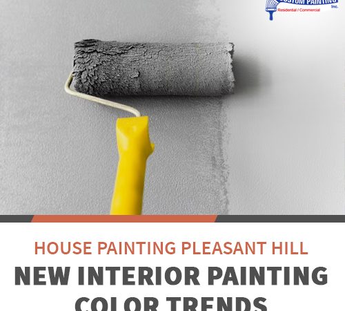 House Painting Pleasant Hill – New Interior Painting Color Trends