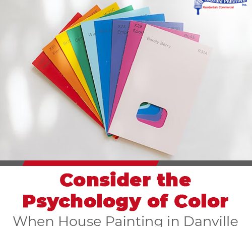 Consider the Psychology of Color When House Painting in Danville