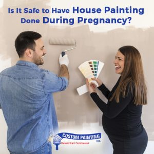 Is It Safe to Have House Painting Done During Pregnancy?