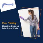 House Painting – Cleaning Dirt and Print from Walls