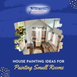 House Painting Ideas for Painting Small Rooms
