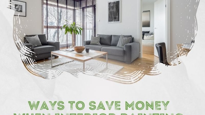 Ways to Save Money When Interior Painting