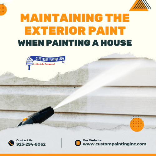 Maintaining the Exterior Paint When Painting a House
