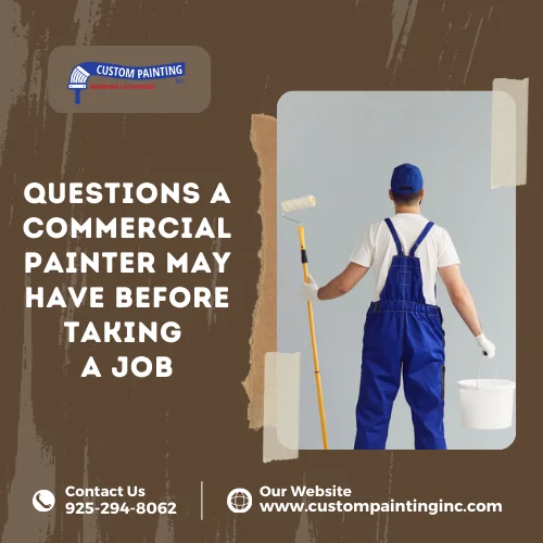 Questions a Commercial Painter May Have Before Taking a Job