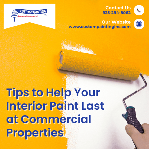 Tips to Help Your Interior Paint Last at Commercial Properties