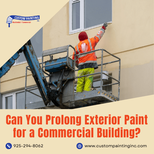 Can You Prolong Exterior Paint for a Commercial Building?