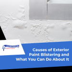 Causes of Exterior Paint Blistering and What You Can Do About It