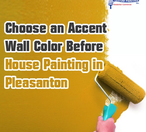 Choose an Accent Wall before House Painting in Pleasanton