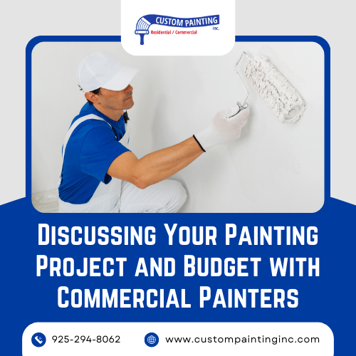 Discussing Your Painting Project and Budget with Commercial Painters