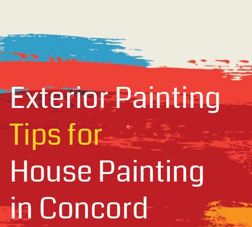 Exterior Painting Tips for House Painting in Concord