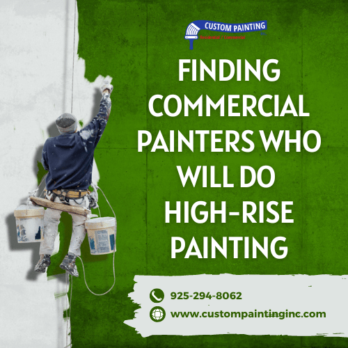 Finding Commercial Painters Who Will Do High-Rise Painting