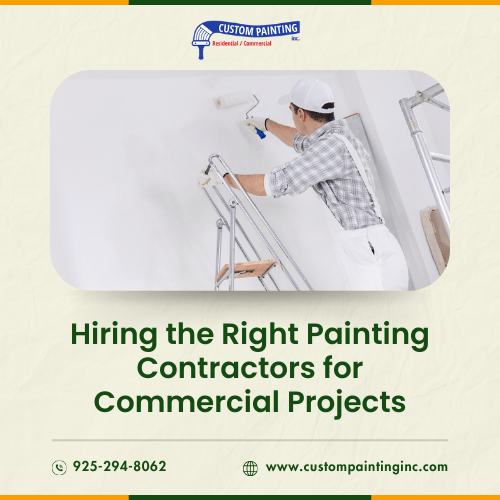 Hiring the Right Painting Contractors for Commercial Projects