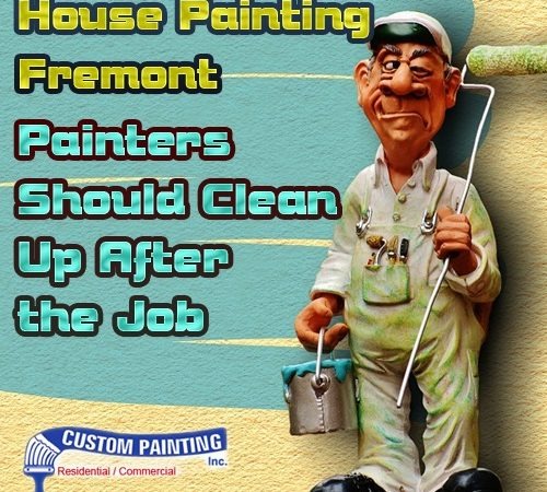House Painting Fremont - Painters Should Clean Up After the Job
