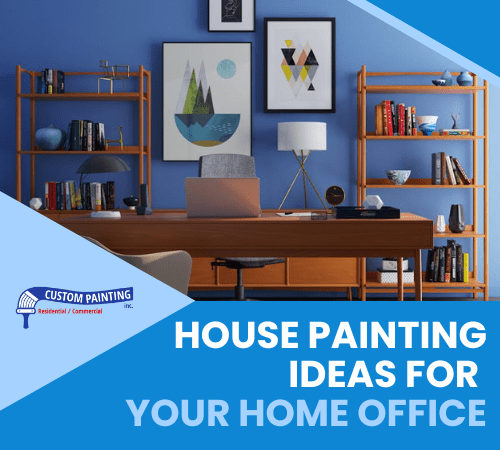 House Painting Ideas for Your Home Office