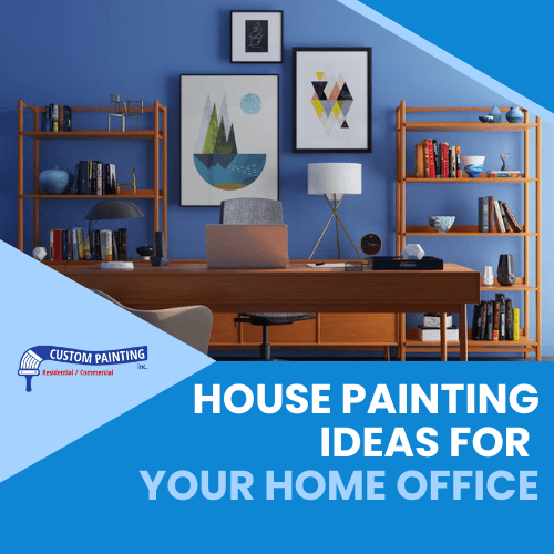House Painting Ideas for Your Home Office
