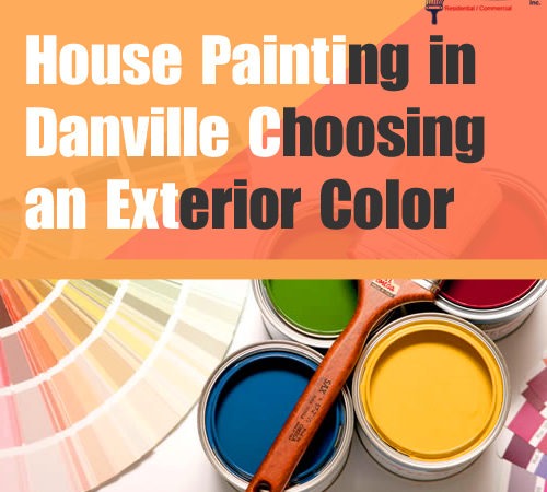 House Painting in Danville: Choosing an Exterior Color