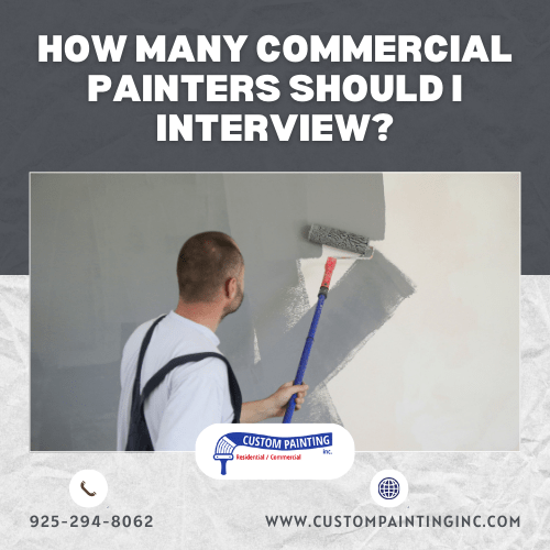 How Many Commercial Painters Should I Interview?