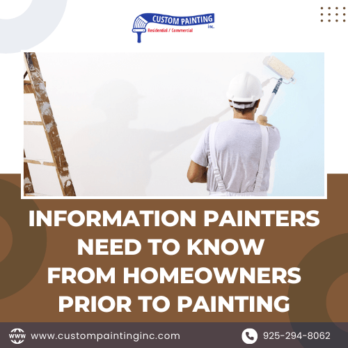 Information Painters Need to Know from Homeowners Prior to Painting
