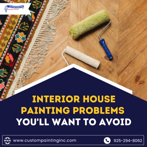 Interior House Painting Problems You'll Want to Avoid