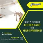 What Is the Right Kitchen Paint for House Painting?