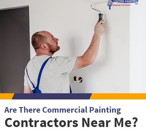 Are There Commercial Painters Near Me?