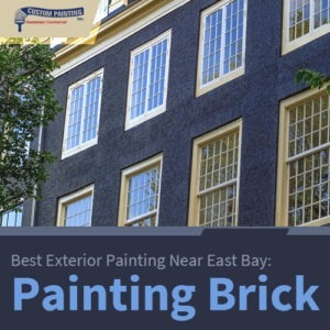 Best Exterior Painting Near East Bay: Painting Brick Exteriors