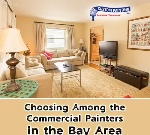 Choosing Among the Commercial Painters in the Bay Area