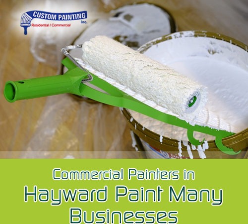 Commercial Painters in Hayward Paint Many Businesses