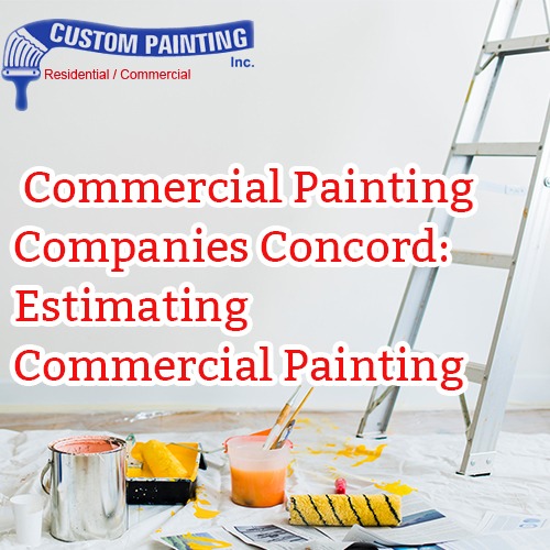 Commercial Painting Companies Concord Estimating Commercial Painting Custom Painting, Inc.