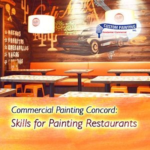 Commercial Painting Concord: Skills for Painting Restaurants
