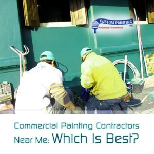 Commercial Painting Contractors Near Me: Which Is Best?