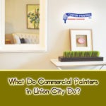 What Do Commercial Painters in Union City Do?