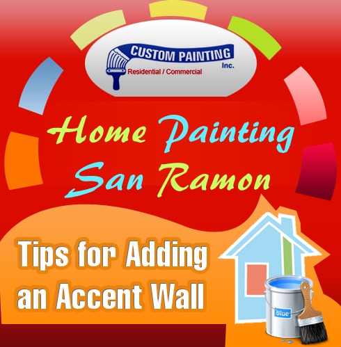 Home Painting San Ramon – Tips for Adding an Accent Wall
