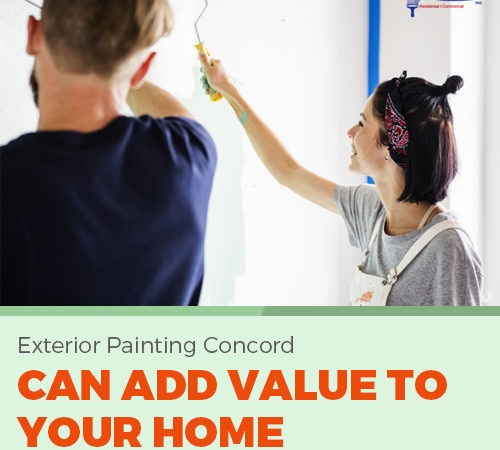 Exterior Painting Concord Can Add Value to Your Home