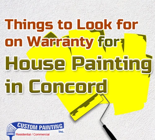 Things to Look for on Warranty for House Painting in Concord