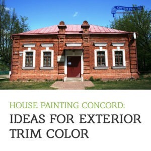 House Painting Concord: Ideas for Exterior Trim Color