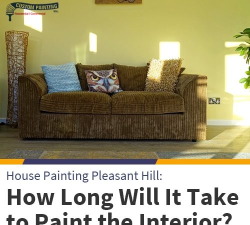House Painting Pleasant Hill: How Long Will It Take to Paint the Exterior?