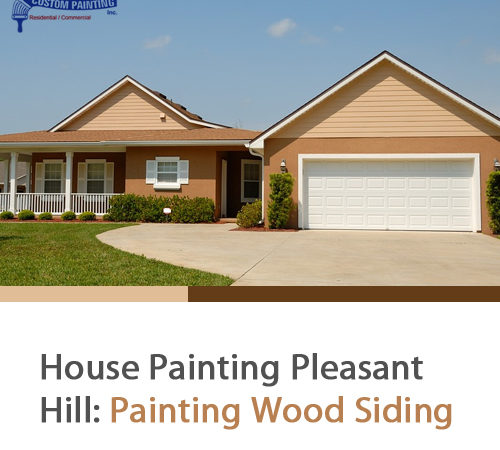 House Painting Pleasant Hill: Painting Wood Siding