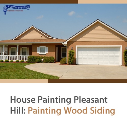 House Painting Pleasant Hill: Painting Wood Siding