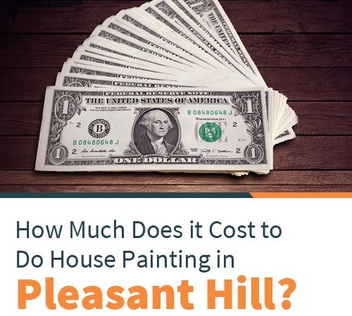 How Much Does It Cost to Do House Painting in Pleasant Hill?