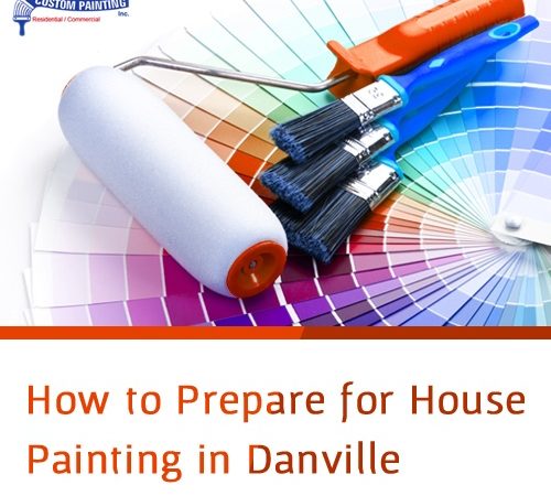 How to Prepare for House Painting in Danvilletitle=