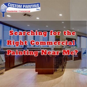 Searching for the Right Commercial Painting Near Me?