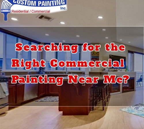 Searching for the Right Commercial Painting Near Me?