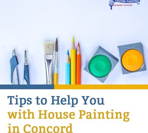 Tips to Help You with House Painting in Concord
