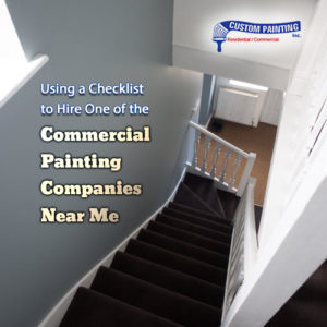 Using a Checklist to Hire One of the Commercial Painting Companies Near Me