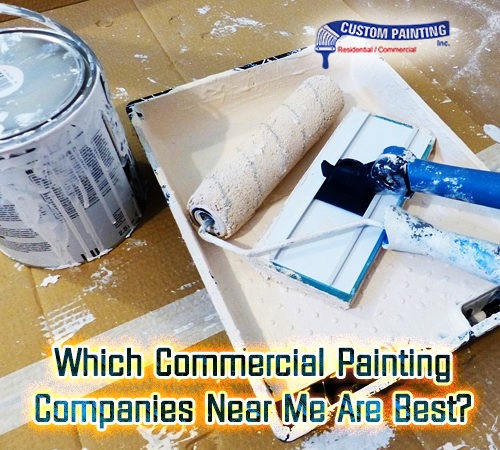 Which Commercial Painting Companies Near Me Are Best?
