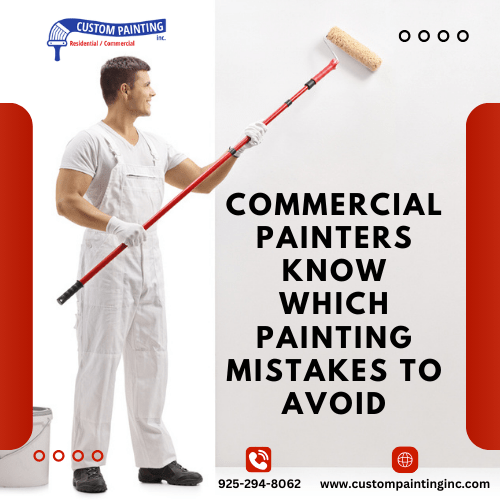 Commercial Painters Know Which Painting Mistakes to Avoid