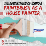 The Advantages of Using a Paintbrush as a House Painter